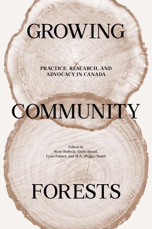 Book cover of Growing Community Forests: Practice, Research, and Advocacy in Canada