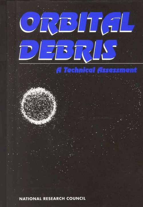 Book cover of Orbital Debris: A Technical Assessment