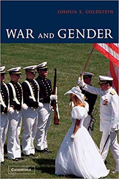 Book cover of War and Gender: How Gender Shapes the War System and Vice Versa