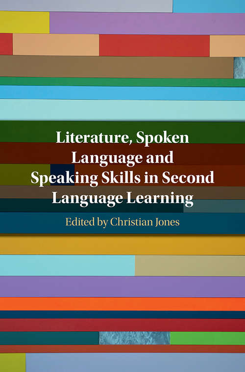 Book cover of Literature, Spoken Language and Speaking Skills in Second Language Learning