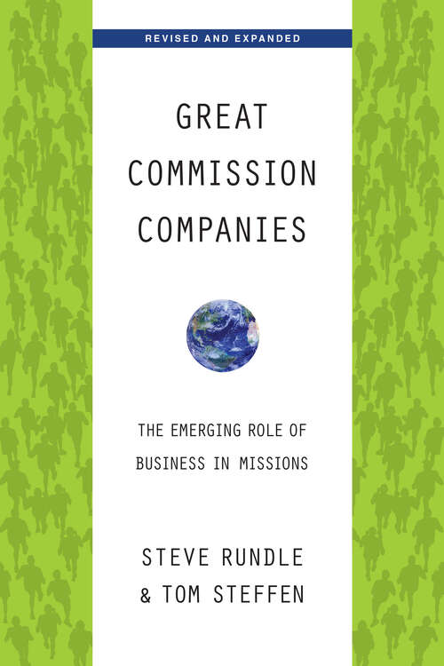 Book cover of Great Commission Companies: The Emerging Role of Business in Missions