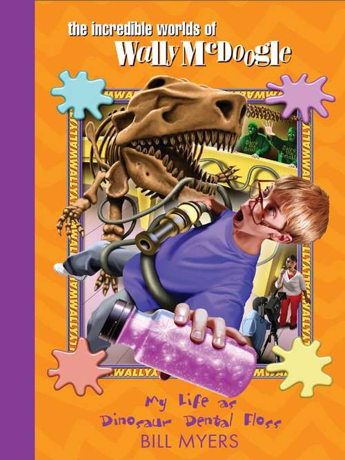 Book cover of My Life as Dinosaur Dental Floss