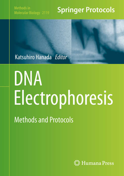 Book cover of DNA Electrophoresis: Methods and Protocols (1st ed. 2020) (Methods in Molecular Biology #2119)