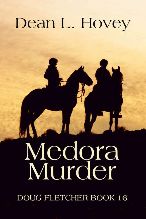 Book cover of Medora Murders: Doug Fletcher Book 16 (Doug Fletcher)