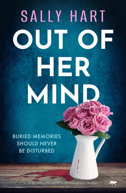 Book cover of Out of Her Mind: A deliciously dark psychological thriller