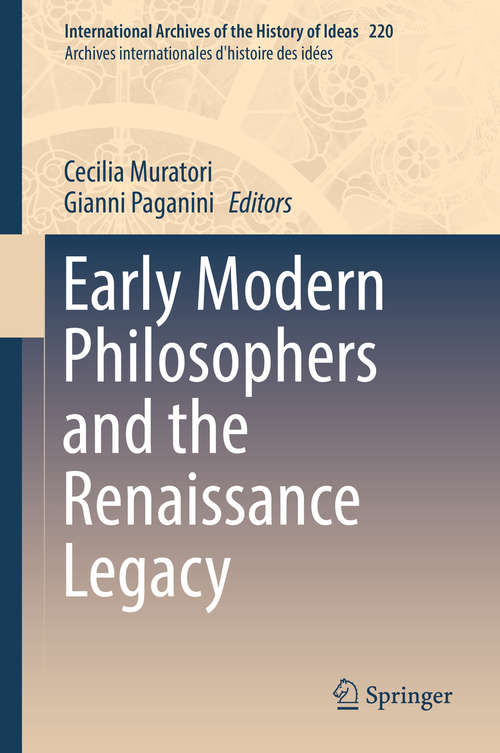 Book cover of Early Modern Philosophers and the Renaissance Legacy