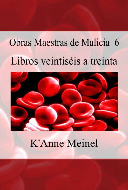 Book cover of Obras Maestras de Malicia 6: Libros 26-30 (Malicia #6)
