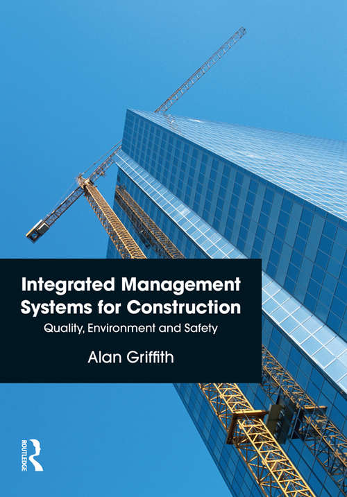 Book cover of Integrated Management Systems for Construction: Quality, Environment and Safety