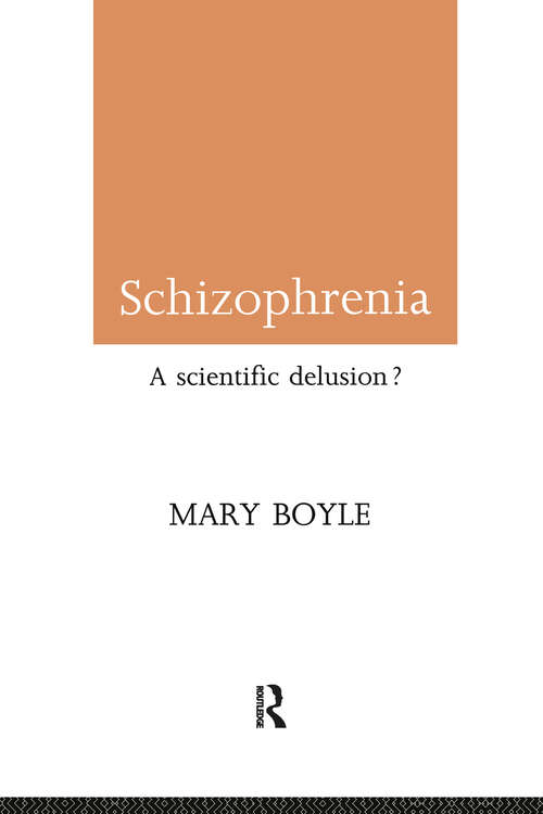 Book cover of Schizophrenia: A Scientific Delusion? (2)