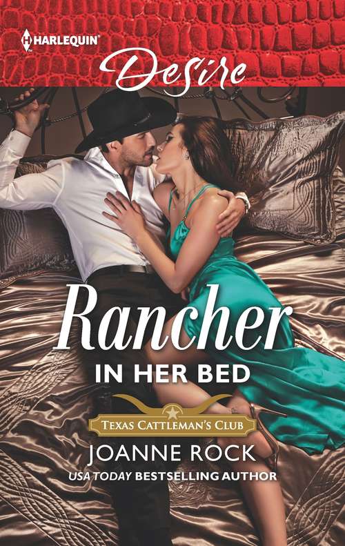 Book cover of Rancher in Her Bed: His To Claim / Rancher In Her Bed (texas Cattleman's Club: Houston) (Original) (Texas Cattleman’s Club: Houston #4)