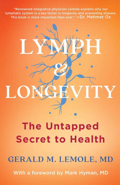 Book cover of Lymph & Longevity: The Untapped Secret to Health