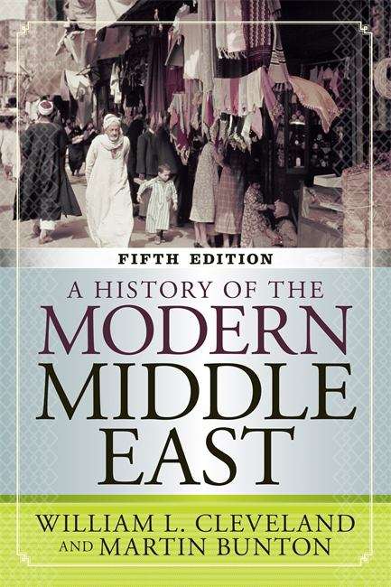 Book cover of A History of the Modern Middle East Fifth Edition