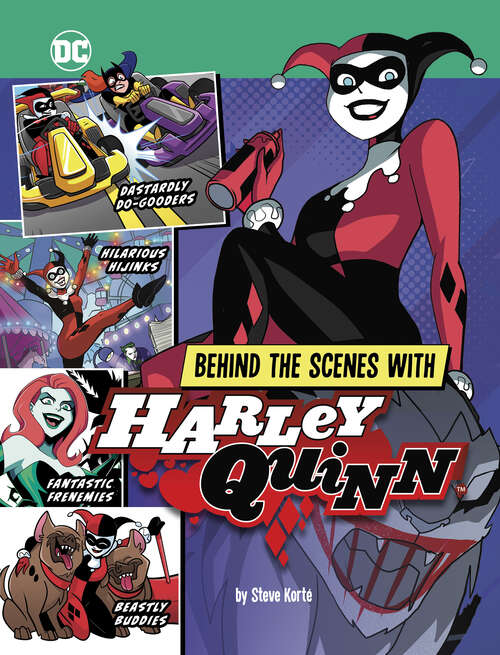 Book cover of Behind the Scenes with Harley Quinn (Dc Secrets Revealed! Ser.)