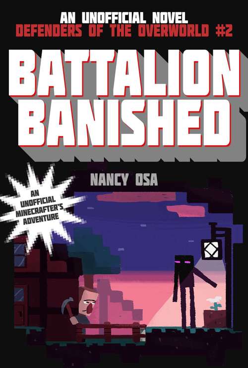 Book cover of Battalion Banished: An Unofficial Novel (Defenders of the Overworld #2)