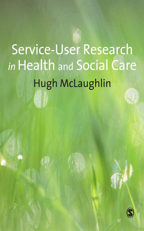 Book cover of Service-User Research in Health and Social Care