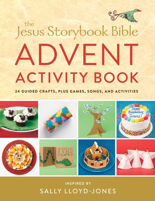 Book cover of The Jesus Storybook Bible Advent Activity Book: 24 Guided Crafts, plus Games, Songs, Recipes, and More (Jesus Storybook Bible)