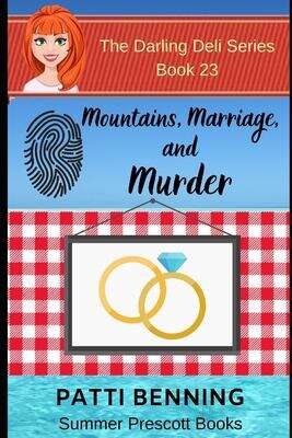 Book cover of Mountains, Marriage and Murder (The Darling Deli #23)