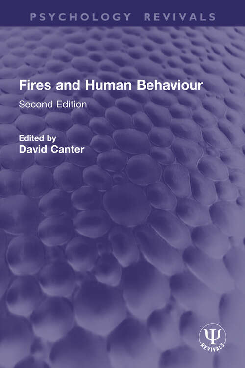 Book cover of Fires and Human Behaviour: Second Edition (Psychology Revivals)