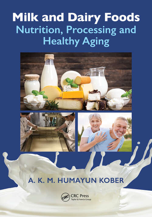 Book cover of Milk and Dairy Foods: Nutrition, Processing and Healthy Aging