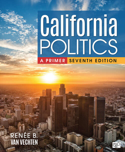 Book cover of California Politics: A Primer (Seventh Edition)