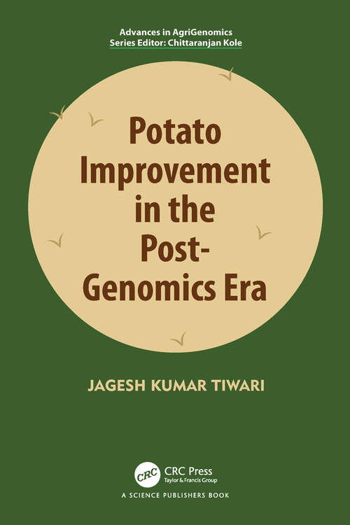 Book cover of Potato Improvement in the Post-Genomics Era (Advances in Agri-Genomics)