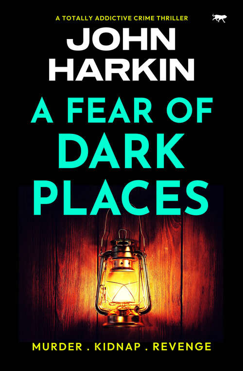 Book cover of A Fear of Dark Places (The DI Kidston Crime Thrillers)