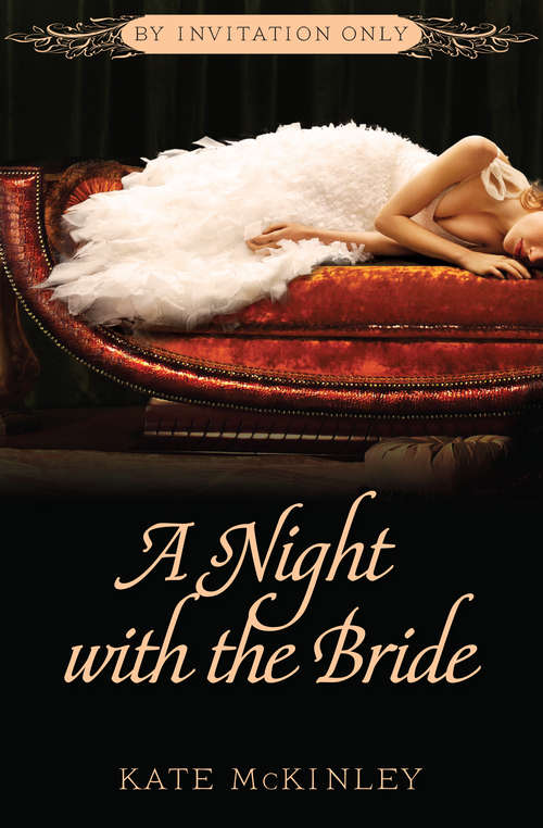 Book cover of A Night with the Bride (By Invitation Only #3)
