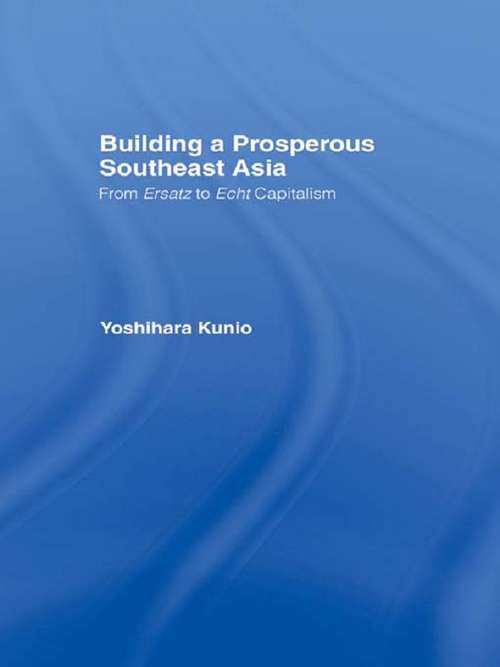 Book cover of Building a Prosperous Southeast Asia: Moving from Ersatz to Echt Capitalism (3)