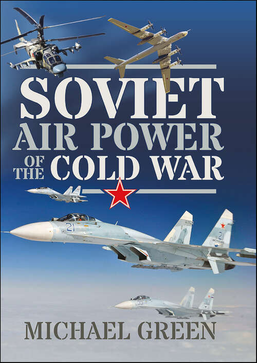 Book cover of Soviet Air Power of the Cold War