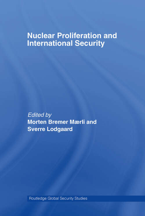 Book cover of Nuclear Proliferation and International Security (Routledge Global Security Studies)