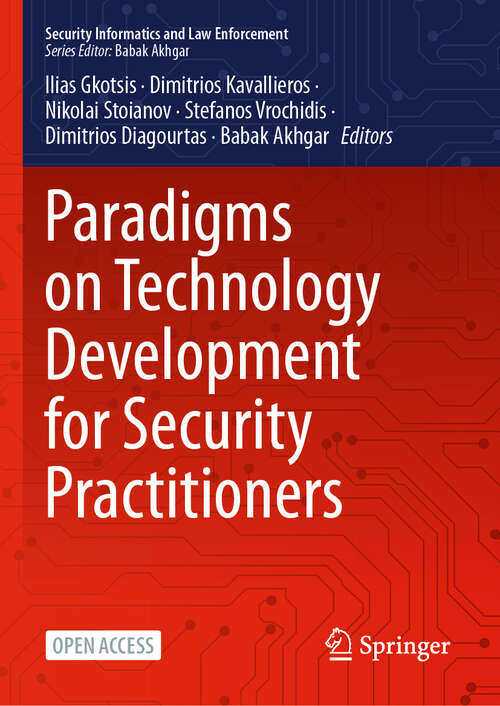 Book cover of Paradigms on Technology Development for Security Practitioners (2025) (Security Informatics and Law Enforcement)