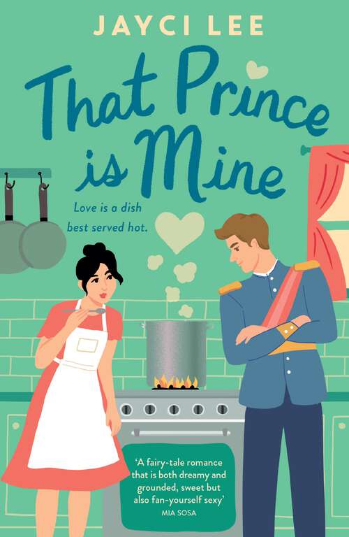 Book cover of That Prince is Mine: A sweet and sexy royal rom-com