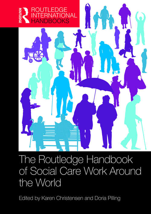 Book cover of The Routledge Handbook of Social Care Work Around the World