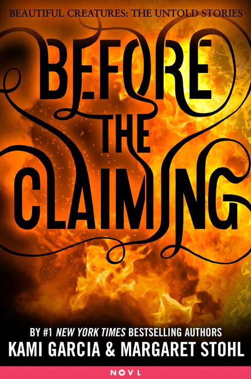 Book cover of Before the Claiming (Beautiful Creatures: The Untold Stories #3)