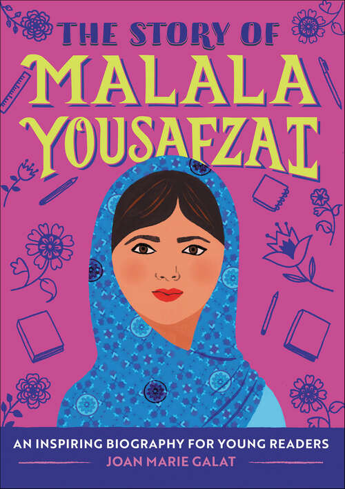 Book cover of The Story of Malala Yousafzai: An Inspiring Biography for Young Readers (The Story Of)