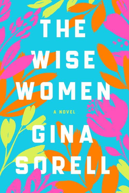 Book cover of The Wise Women: A Novel