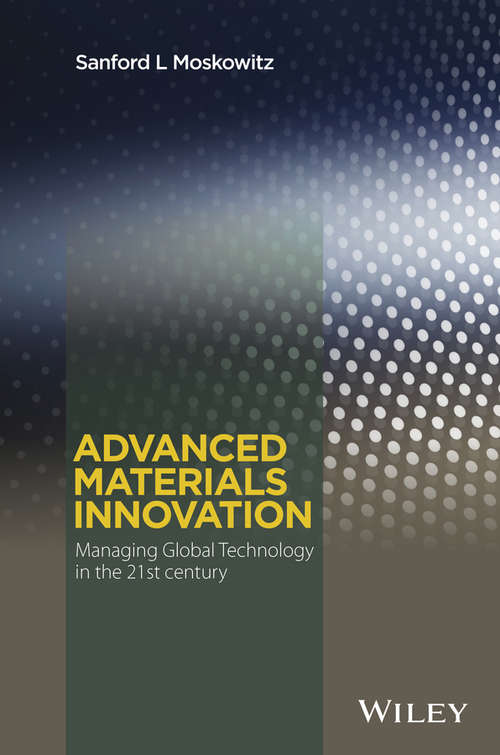 Book cover of Advanced Materials Innovation: Managing Global Technology in the 21st century