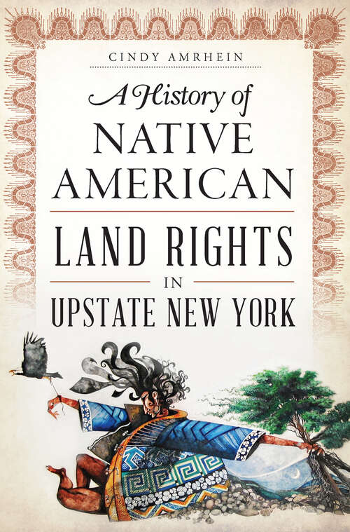 Book cover of A History of Native American Land Rights in Upstate New York