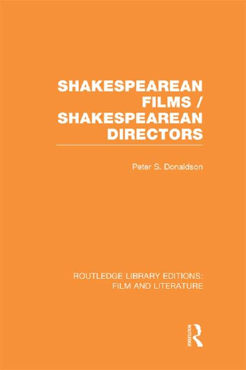 Book cover of Shakespearean Films/Shakespearean Directors (Routledge Library Editions: Film and Literature)