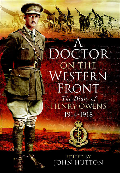 Book cover of A Doctor on the Western Front: The Diary of Henry Owens, 1914-1918