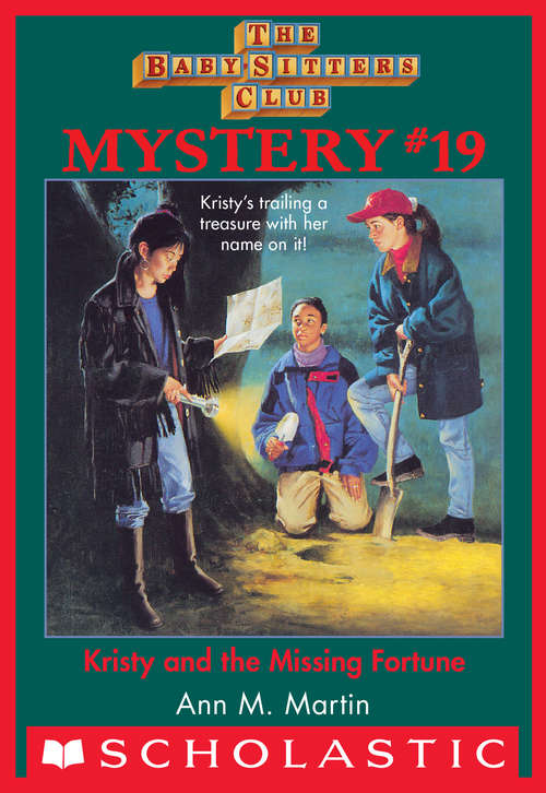 Book cover of Baby-Sitters Club Mystery #19: Kristy and the Missing Fortune (Baby-Sitters Club Mysteries #19)