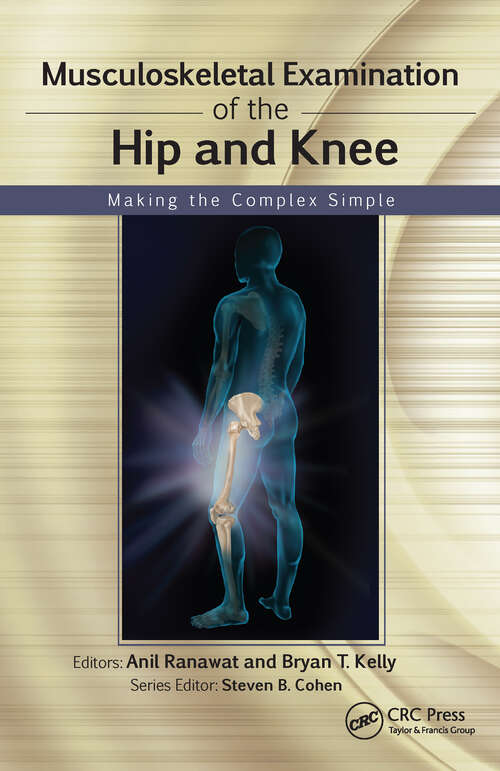 Book cover of Musculoskeletal Examination of the Hip and Knee: Making the Complex Simple