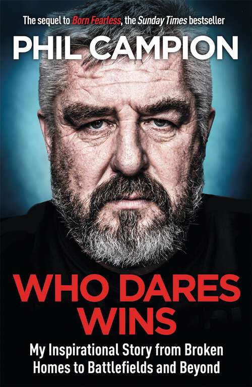 Book cover of Who Dares Wins: The sequel to BORN FEARLESS, the Sunday Times bestseller