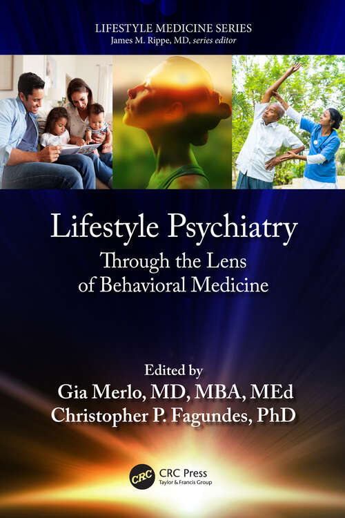 Book cover of Lifestyle Psychiatry: Through the Lens of Behavioral Medicine (Lifestyle Medicine)