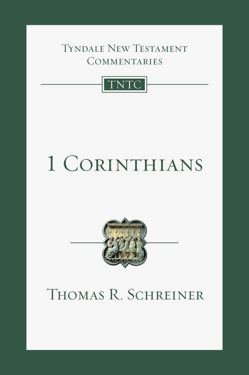 Book cover of 1 Corinthians: An Introduction and Commentary (Tyndale New Testament Commentaries: Volume 7)