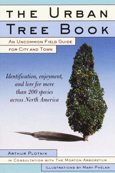 Book cover of The Urban Tree Book: An Uncommon Field Guide for City and Town