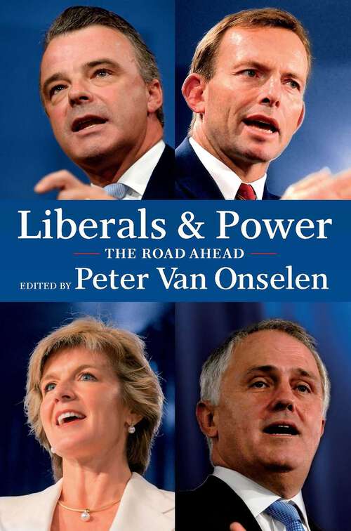 Book cover of Liberals And Power: The Road Ahead