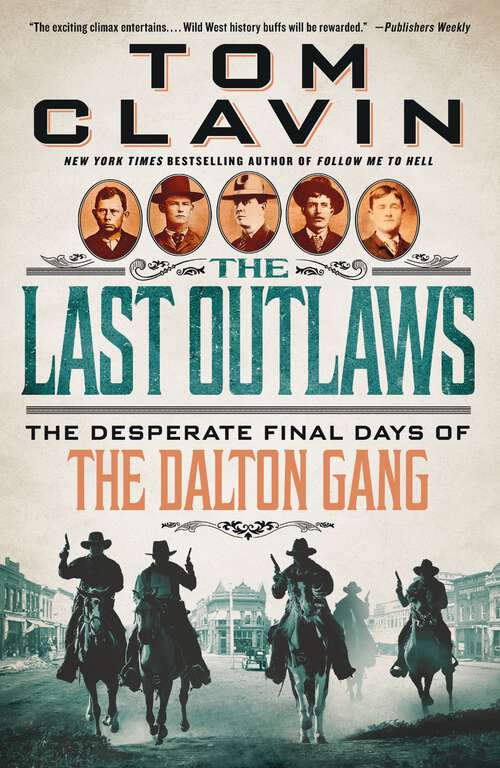 Book cover of The Last Outlaws: The Desperate Final Days of the Dalton Gang