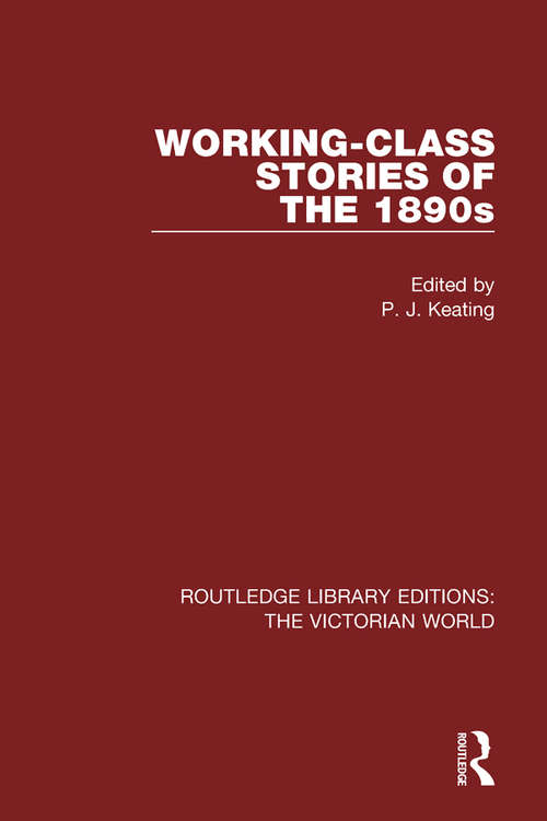 Book cover of Working-class Stories of the 1890s (Routledge Library Editions: The Victorian World #30)