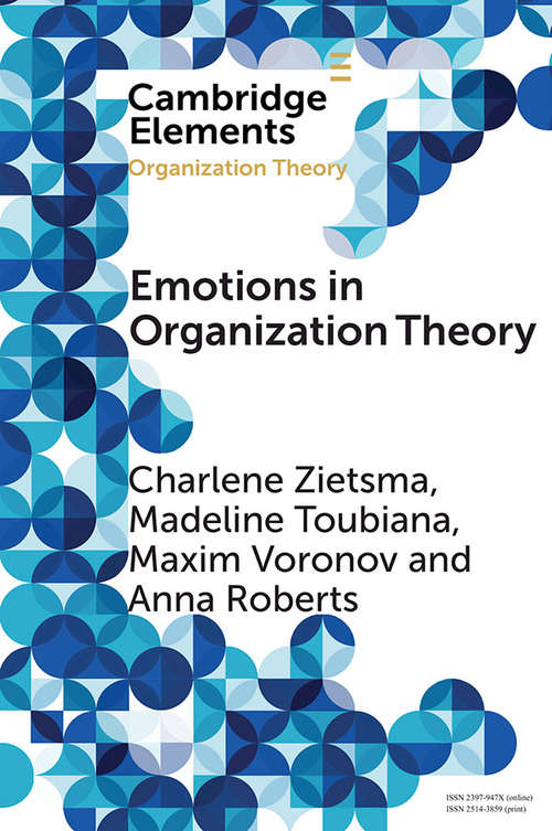 Book cover of Emotions in Organization Theory (Elements in Organization Theory)